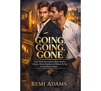 GOING, GOING, GONE: A Sexy MM Romantic Suspense About a Murdered Collector, a Missing Masterpiece, and Falling for the Man Everyone Wants to Blame