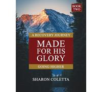 Going Higher (Book Two) (Made for His Glory)