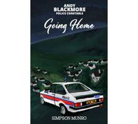 Going Home: 3 (Andy Blackmore Police Constable Series)