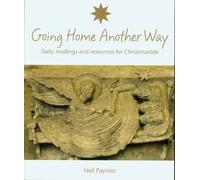 Going Home Another Way: Daily Readings and Resources for Christmastide
