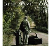 GOING HOME by BILL MAYS TRIO (2003-05-03)