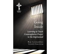 Going Inside: Learning to Teach Centering Prayer to Prisoners