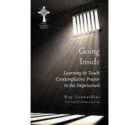 Going Inside: Learning to Teach Centering Prayer to Prisoners