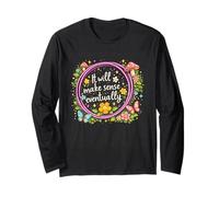 Going Inspirational Growth Mindset Graphic Make Sense Long Sleeve T-Shirt
