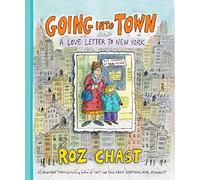 Going into Town: A Love Letter to New York