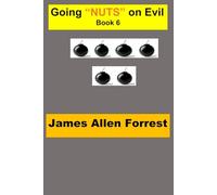 Going "NUTS" on Evil - Book 6