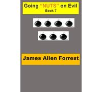 Going "NUTS" on Evil - Book 7