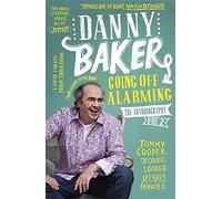 Going Off Alarming by Danny Baker (2016-01-05)