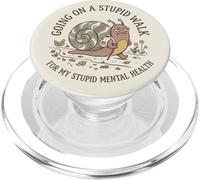 Going on Stupid Walk for My Dumb Mental Brain Health Snail 1 PopSockets PopGrip for MagSafe