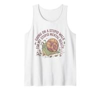 Going on Stupid Walk for My Dumb Mental Brain Health Snail 3 Tank Top