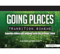 Going Places Transition Scheme: Supporting Children with Additional Needs into Secondary School