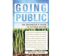 Going Public: An Organizer's Guide to Citizen Action