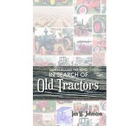 Going Round the Bend in Search of Old Tractors