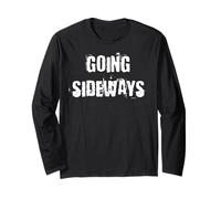 Going Sideways Long Sleeve T-Shirt