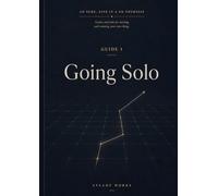 Going Solo: For people thinking about starting out on their own. (Ah Sure, Give It A Go Yourself)