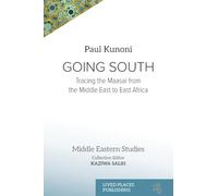 Going South: Tracing the Maasai from the Middle East to East Africa