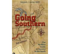 Going Southern 2nd Edition: The No-Mess Guide to Success in the South