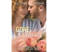 Going Strong: Dutch Bound - Book 3