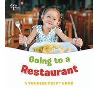 Going to a Restaurant: A Toddler Prep Book