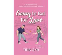 Going to Bat for Love (Bluewater Cove)