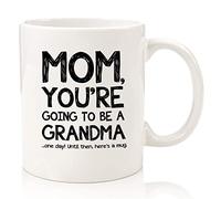 Going To Be A Grandma Funny Coffee Mug - Gag Gift for Mom from Son, Daughter, Kids Ideas - Unique Birthday Present for Women, Her - Fun Mother Mug, Cool Novelty Cup