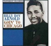 Going to Chicago by Billy Boy Arnold (1995-05-23)