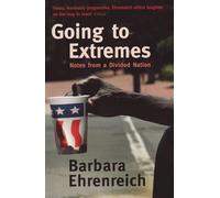 Going To Extremes: Notes from a Divided Nation