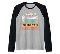Going to Grandma’s She Always Says Yes Raglan Baseball Tee