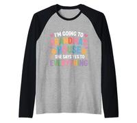 Going to Grandma’s She Always Says Yes - Raglan Baseball Tee