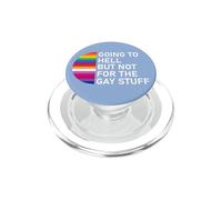 Going to Hell But Not for the Gay Stuff LGBT Funny Pride PopSockets PopGrip for MagSafe