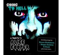 Going To Hell - Going To Hell - A Tribute To Alice Cooper