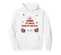 Going to Jingle Some Of The Way, Funny Christmas, I'm Tired Pullover Hoodie