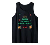 Going to Jingle Some of The Way, Funny Christmas, I'm Tired Tank Top