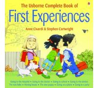 "Going to School", "Going to the Doctor", "Moving House", "The New Baby" (Usborne First Experiences)