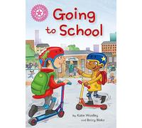 Going to School: Independent Reading Non-Fiction Pink 1a (Reading Champion)