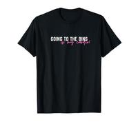 Going To The Bins Is My Cardio Thrifting Shopping Funny T-Shirt