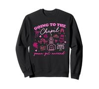 Going To The Chapel Gonna Get Married Wedding Vibes Sweatshirt
