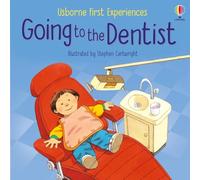 Going to the Dentist (First Experiences)