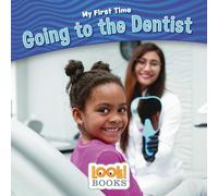 Going to the Dentist (My First Time (Look! Books (Tm)))