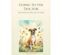 Going to the Doctor: Doesn't Have to Be Scary!