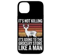 Going to the Grocery Store Like a Man Funny Deer Hunting Case for iPhone 14 Plus