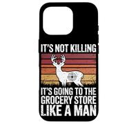 Going to the Grocery Store Like a Man Funny Deer Hunting Case for iPhone 16 Pro