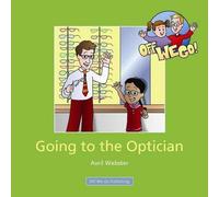Going to the Optician (Off We Go)