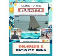Going to the Regatta Coloring & Activity Book: Nicholas’ Long Island Family Adventure (GDS Reading Series)
