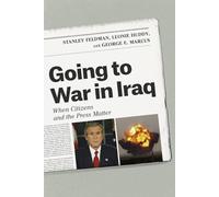 Going to War in Iraq: When Citizens and the Press Matter