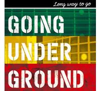Going Under Ground - Long Way to Go