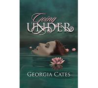Going Under: Volume 1 (A Going Under Novel)