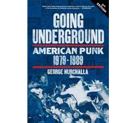 Going Underground : American Punk 1979-1989