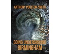 Going Underground: Birmingham