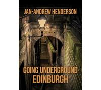 Going Underground: Edinburgh